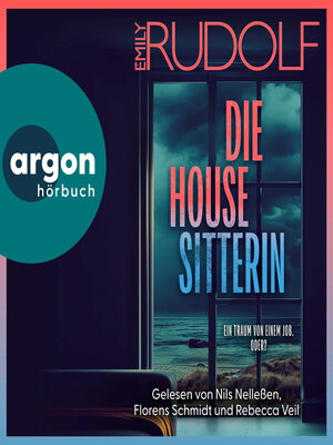cover image of Die Housesitterin--Ein Traum von einem Job. Oder? (Ungekürzte Lesung)